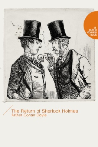 The Return of Sherlock Holmes（福尔摩斯归来记）