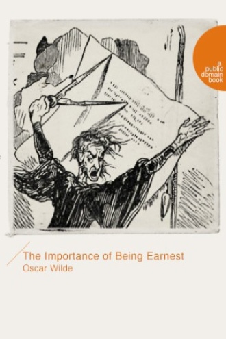 The Importance of Being Earnest（不可儿戏）