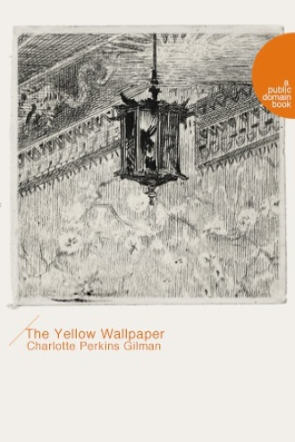 The Yellow Wallpaper（黄色墙纸）