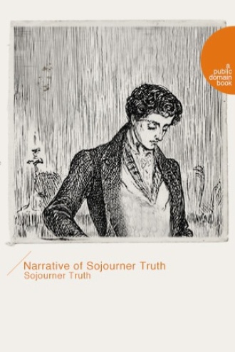 Narrative of Sojourner Truth（索杰纳·特鲁斯自述）