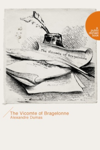 The Vicomte of Bragelonne（布拉热洛纳子爵）