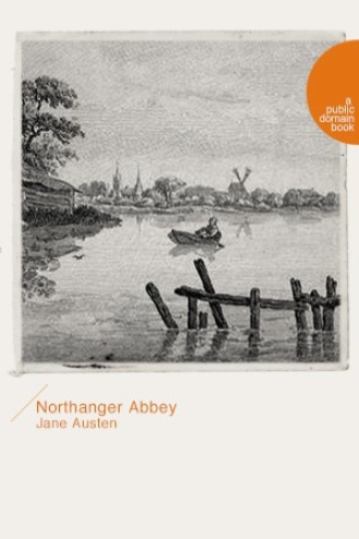 Northanger Abbey（诺桑觉寺）