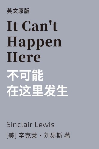 It Can't Happen Here 不可能在这里发生（英文版）